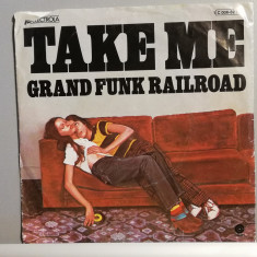 Grand Funk Railroad – Take Me /(1975/Capitol/RFG) - Vinil Single pe '7/NM