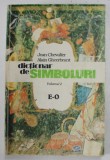 DICTIONAR DE SIMBOLURI VOL. II (E-O) de JEAN CHEVALIER , ALAIN GHEERBRANT , 1995