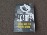 John Le Carre Omul nostru din Panama carte politista editura Litera an 2021 noua