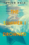 The Summer I Drowned | Taylor Hale