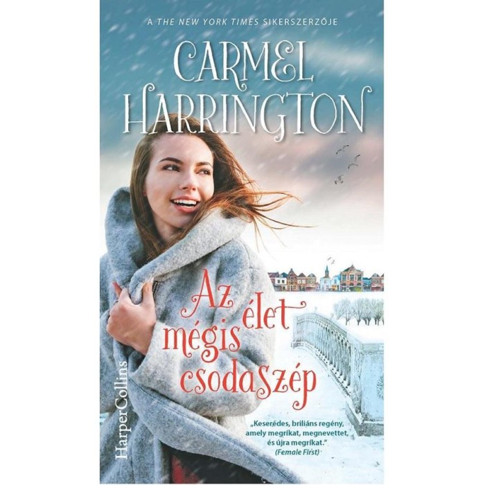 Az &eacute;let m&eacute;gis csodasz&eacute;p - Carmel Harrington