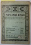 PENTRU INIMA COPIIILOR , ORGAN PENTRU ROMANIA A LIGII INTERNATIONALE PENTRU EDUCATIA NOUA ..., ANUL XIV , NR. 7-10 , OCT- DEC. 1938