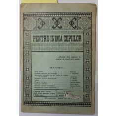 PENTRU INIMA COPIIILOR , ORGAN PENTRU ROMANIA A LIGII INTERNATIONALE PENTRU EDUCATIA NOUA ..., ANUL XIV , NR. 7-10 , OCT- DEC. 1938