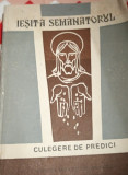 IESIT-A SEMANATORUL CULEGERE DE PREDICI