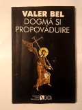 Valer Bel - Dogmă și propovăduire (1994)