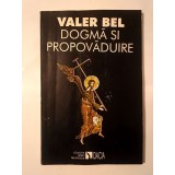 Valer Bel - Dogmă și propovăduire (1994)