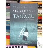 SPOVEDANIE LA TANACU , TATIANA NICULESCU BRAN