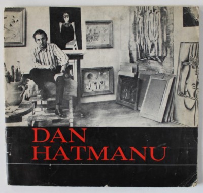 DAN HATMANU , PICTURA , CATALOG DE EXPOZITIE , 1976 foto