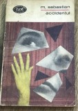 LITR001 BPT0884 Biblioteca Pentru Toti - M. Sebastian - Accidentul