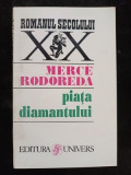 Piata diamantului- Merce Rodoreda