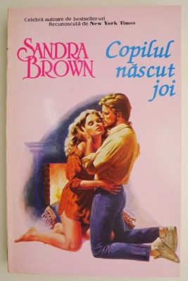 Copilul nascut joi &amp;ndash; Sandra Brown foto