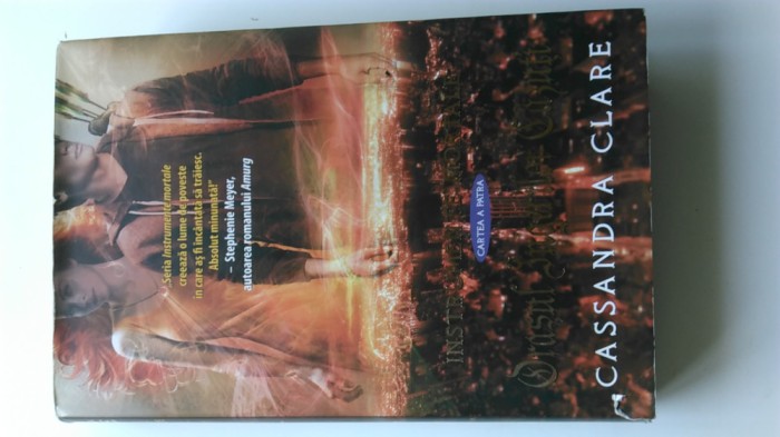 Cassandra Clare - Instrumente mortale - Orasul ingerilor cazuti vol. 4 (5+1)5