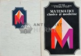 Matematici clasice si moderne (volumele 1, 2) - Caius Iacob (AG50)