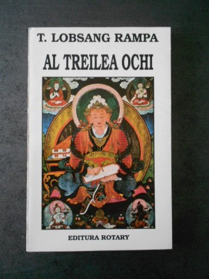 T. LOBSANG RAMPA - AL TREILEA OCHI foto