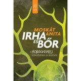 Irha &eacute;s bőr - Mosk&aacute;t Anita
