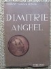 Dimitrie Anghel Viata si Opera - Serban Cioculescu, Publicom 1945, Editie Necartonata, Carte Veche