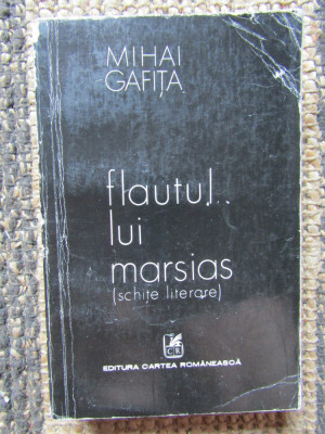 Flautul Lui Marsias (schite Literare) - Mihai Gafita foto