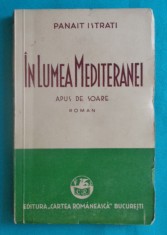 Panait Istrati &ndash; In lumea Mediteranei Apus de soare ( 1936 )
