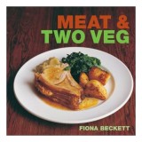 Meat &amp; Two Veg