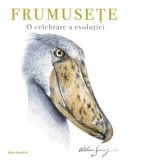 Frumusete. O celebrare a evolutiei - Maria Fiera, William Spring