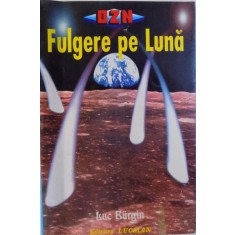 FULGERE PE LUNA de LUC BURGIN , 1999