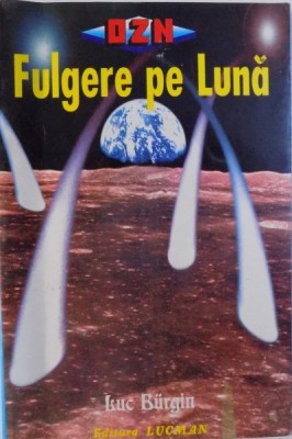 FULGERE PE LUNA de LUC BURGIN , 1999 foto