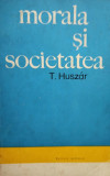 T. Huszar - Morala si societatea (1967)