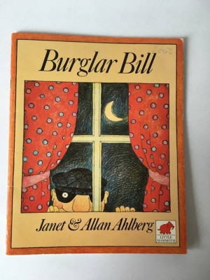 Burglar Bill, by Janet &amp;amp; Allan Ahlberg, carte copii, limba engleza foto