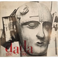 Goethe - Institut zur Pflege, Dada 1916 - 1966