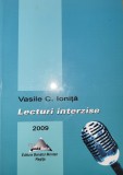 Vasile C. Ionita - Lecturi interzise (Editura Banatul Montan, Resita)