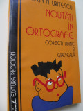 Noutati in ortografie - Corectitudine si greseala - Dorin N. Uritescu