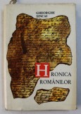 GHEORGHE SINCAI - OPERE , VOLUMUL III - HRONICA ROMANILOR , TOM III , 1969