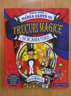 Magic Mike - Marea carte cu trucuri magice si scamatorii foto