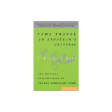 Time Travel in Einstein's Universe: The Physical Possibilities of Travel Through Time