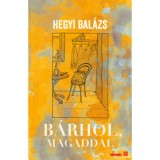 B&aacute;rhol, magaddal - Hegyi Bal&aacute;zs