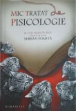 Mic tratat de pisicologie - Șerban Foarță, Humanitas, 2008, 164 pagini, psihologie pisici