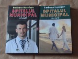 BARBARA HARRISON - SPITALUL MUNICIPAL vol.1.2.