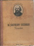 Povestiri Mihail Saltikov Scedrin Editura Cartea Rusa 1952 Literatura Clasica Editie Veche Coperta Cartonata
