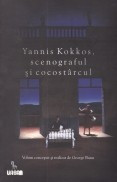 Yannis Kokkos, scenograful si cocostarcul foto