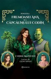 Povestea frumoasei Ana și a căpcăunului Codin (resigilat) - Editura Altele