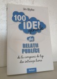 100 idei geniale de relatii publice de Jim Blythe 2009 pr comunicare