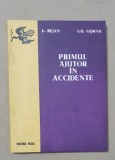 Primul ajutor &icirc;n accidente - Leonid Bejan, Gheorghe Gornic