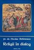Cumpara ieftin Carte Religii in Dialog Nicolae Achimescu Editura Trinitas 2006 Brosata 423 Pagini Religie Spiritualitate