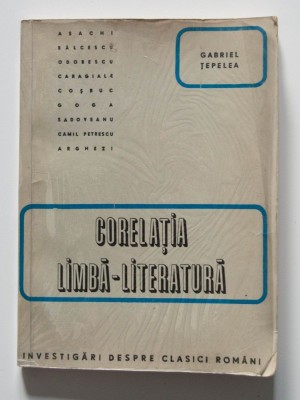 Gabriel Țepelea - Corelația limbă - literatură foto