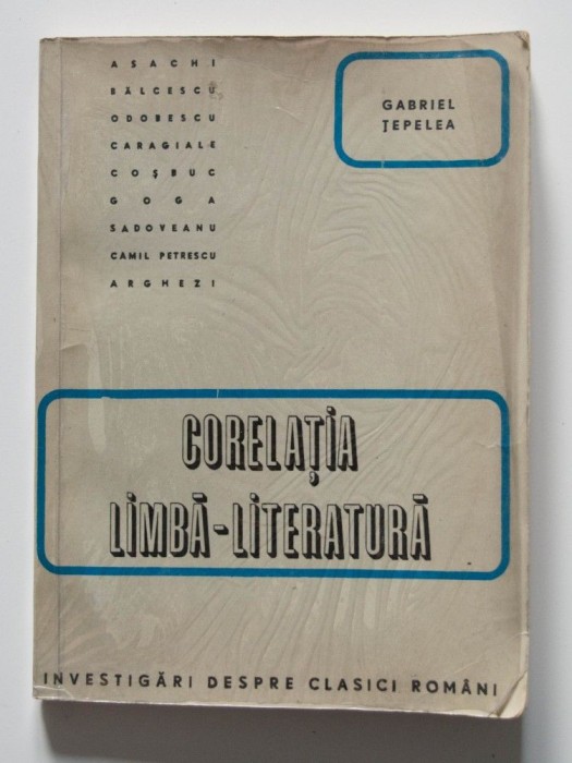 Gabriel Țepelea - Corelația limbă - literatură