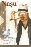 Casetă audio Nasu&#039;- Visul Meu..Femei De Femei, originală, Folk