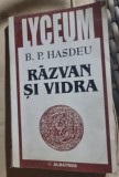RAZVAN SI VIDRA - B.P. HASDEU