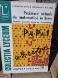 Probleme actuale de matematica in liceu - E. Georgescu Buzau