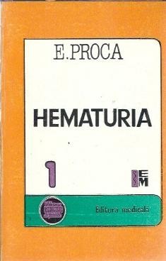Hematuria - E. Proca