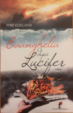 Evanghelia dupa Lucifer, Tom Egeland